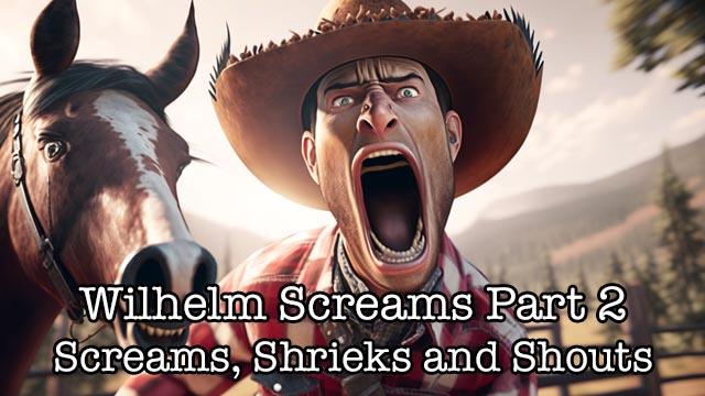 wilhelm-scream-shreek-shout-sfx-voiceover-film